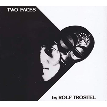 Image of Rolf Trostel - Two Faces CD