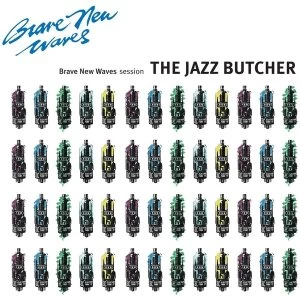 Image of Jazz Butcher - Brave New Waves Session Blue Vinyl