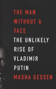 Image of The Man Without a Face by Masha Gessen Hardback