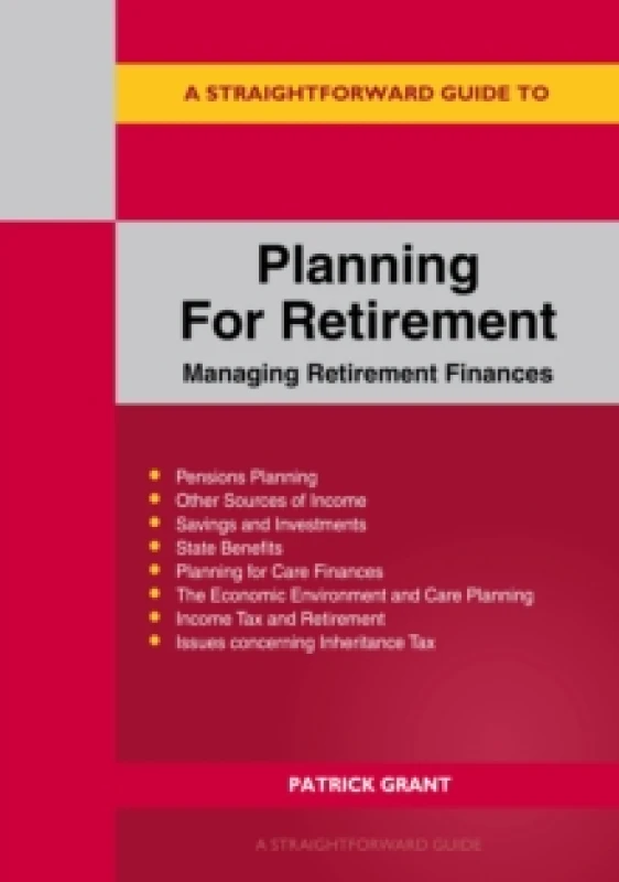 Image of A Straightforward Guide to Planning for Retirement - Managing Retirement Finances : Revised Edition 2025 Paperback / softback