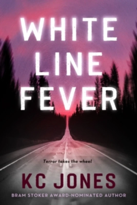 Image of White Line Fever. Paperback. By K C Jones Books