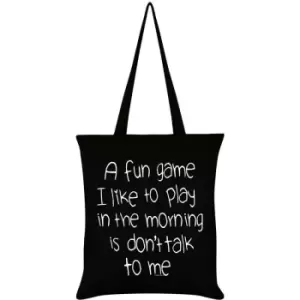 Image of Grindstore A Fun Game To Play In The Morning Tote Bag (One Size) (Black) - Black