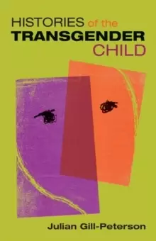 Image of Histories of the Transgender Child