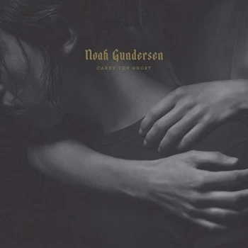Image of Noah Gundersen - Carry the Ghost Vinyl