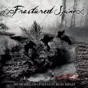 Image of Memoirs of a Shattered Mind by Fractured Spine CD Album