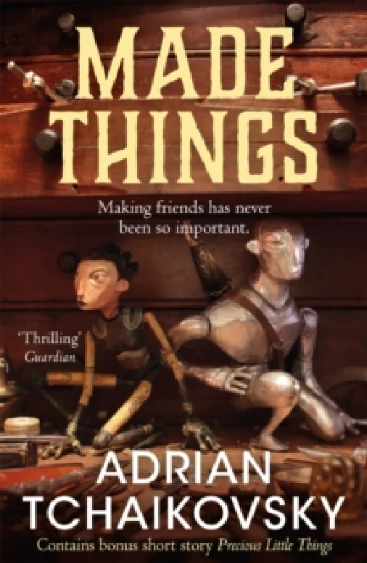 Image of Made Things. Hardback. By Adrian Tchaikovsky Books