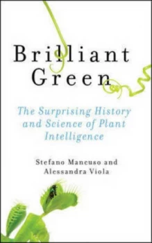 Image of Brilliant Green by Stefano Mancuso Hardback