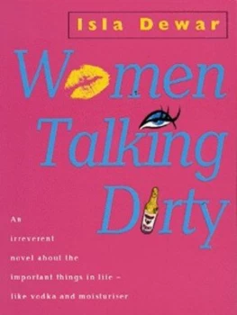 Image of Women Talking Dirty by Isla Dewar Book