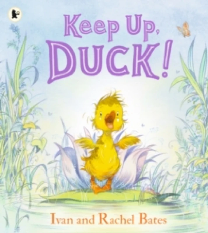 Image of Keep Up, Duck! : A timeless and cute new classic about a crafty little duckling, perfect for springtime reading for 3, 4, 5, 6 year olds Paperback / s
