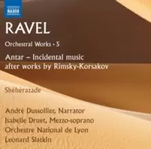 Image of Ravel: Orchestral Works: Antar - Incidental Music After Works By Rimsky-Korsakov/...