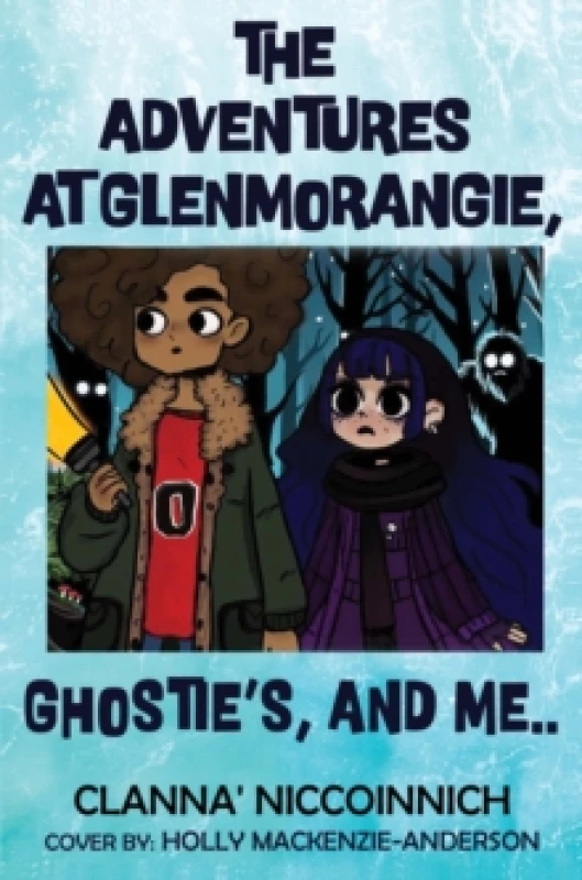 Image of The Adventures at GlenMorangie, Ghostie's, and me.. Paperback / softback