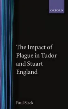 Image of The Impact of Plague in Tudor and Stuart England by Paul Slack Paperback