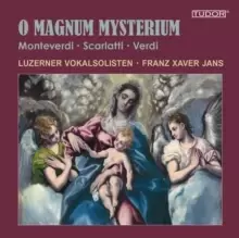Image of Monteverdi/Scarlatti/Verdi: O Magnum Mysterium
