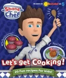 Image of Shane the Chef - Let's Get Cooking!