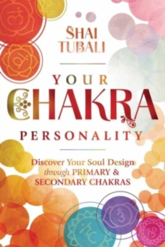 Image of Your Chakra Personality. Paperback. By Shai Tubali Books