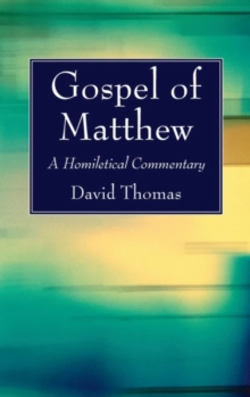 Image of Gospel of Matthew : A Homiletical Commentary Hardback