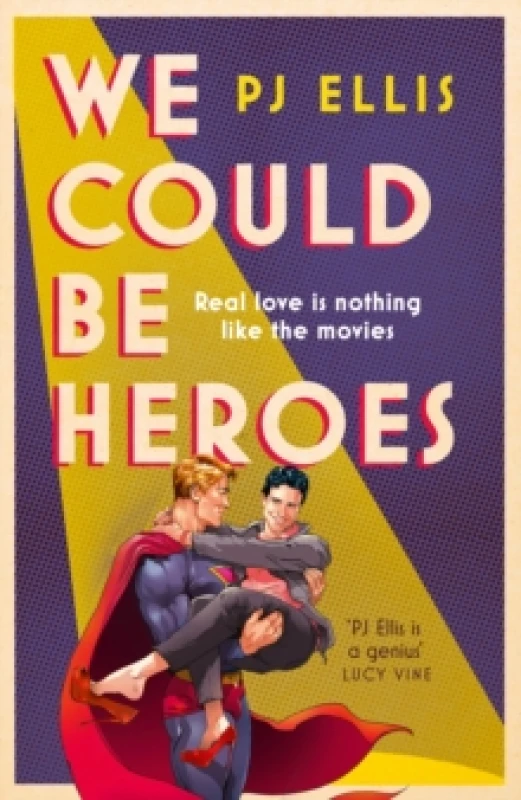 Image of We Could Be Heroes. Hardback. By P J Ellis Books