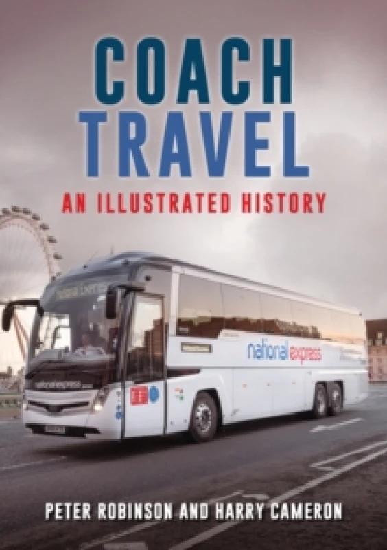 Image of Coach Travel : An Illustrated History Paperback / softback