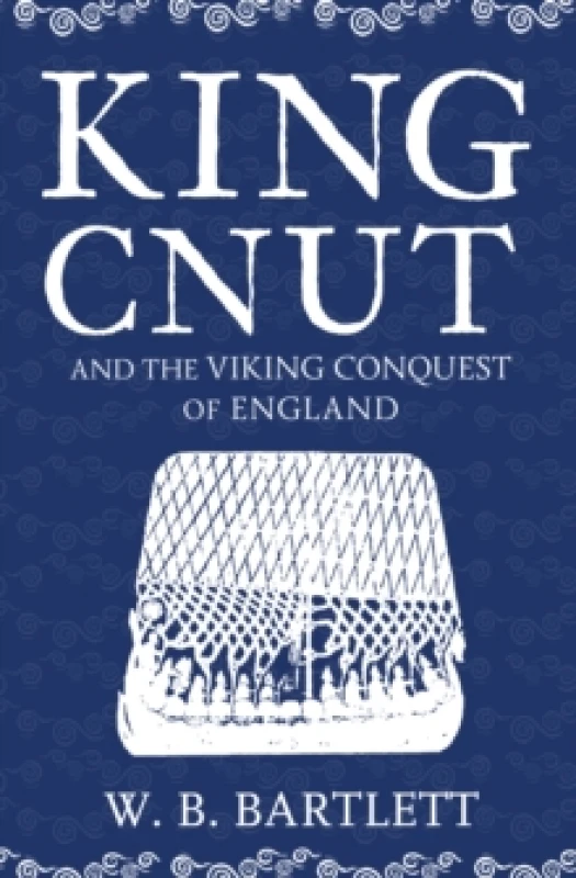 Image of King Cnut and the Viking Conquest of England 1016 Paperback / softback
