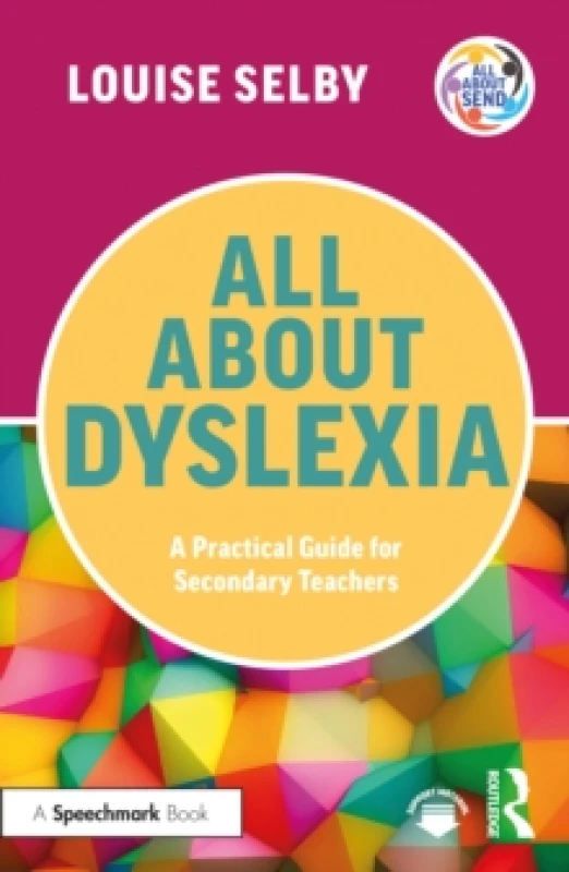 Image of All About Dyslexia: A Practical Guide for Secondary Teachers Paperback / softback