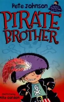 Image of Pirate brother - Pete Johnson - Paperback - Used