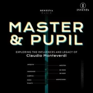 Image of Master & Pupil Exploring the Influence and Legacy of Claudio Monteverdi by Claudio Monteverdi CD Album