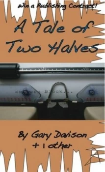Image of A Tale of Two Halves by Gary Davison Book