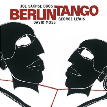 Image of Berlin Tango by Joe Sachse, David Moss & George Lewis CD Album