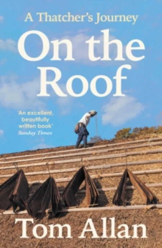 Image of On The Roof : A Thatcher's Journey Paperback / softback