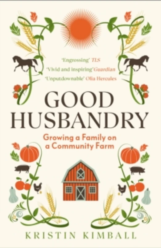 Image of Good Husbandry : Growing a Family on a Community Farm Paperback / softback