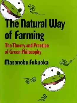 Image of Natural Way of Farming by Masanobu Fukuoka