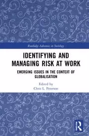 Image of Identifying and Managing Risk at Work Emerging Issues in the Context of Globalisation