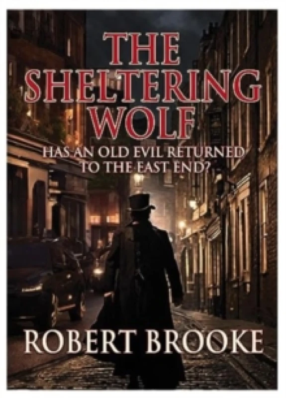Image of The Sheltering Wolf : Has an old evil returned to the East End?' Paperback / softback