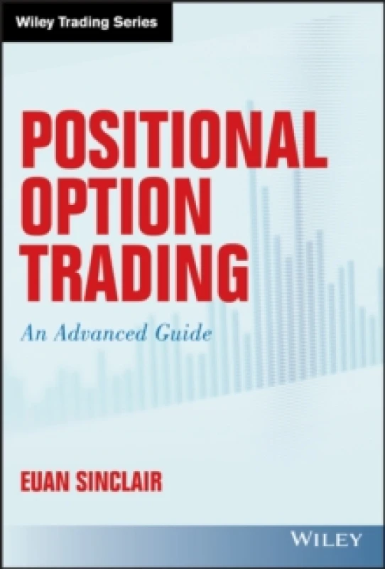 Image of Positional Option Trading. Hardback. By Euan Sinclair Books