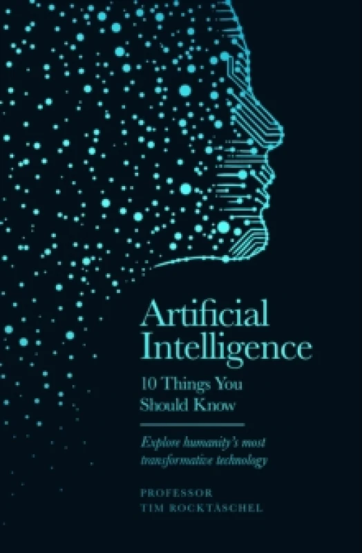 Image of Artificial Intelligence - 10 Things You Should Know : 10 Things You Should Know Hardback