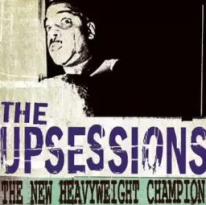 Image of The Upsessions - The New Heavyweight Champion CD Album - Used