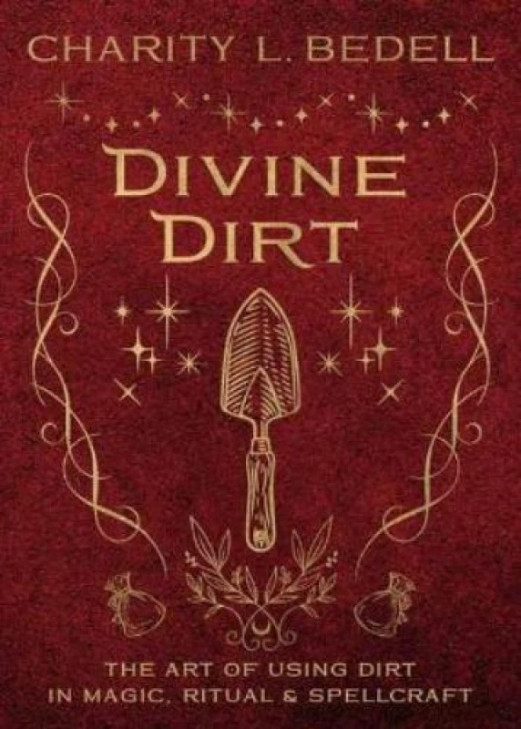 Image of Divine Dirt. Paperback. By Charity Bedell Books