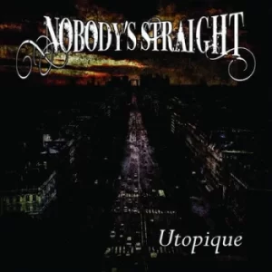 Image of Utopique by Nobody's Straight CD Album