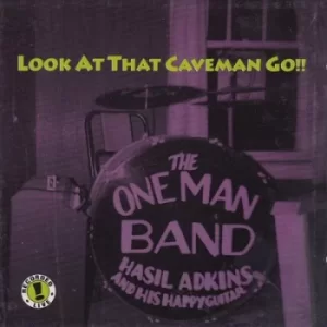 Image of Look at That Caveman Go by Hasil Adkins CD Album