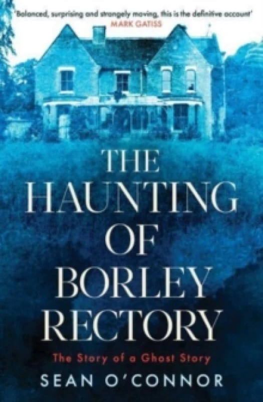 Image of The Haunting of Borley Rectory : The Story of a Ghost Story Paperback / softback