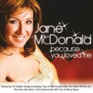 Image of Because You Loved Me by Jane McDonald CD Album