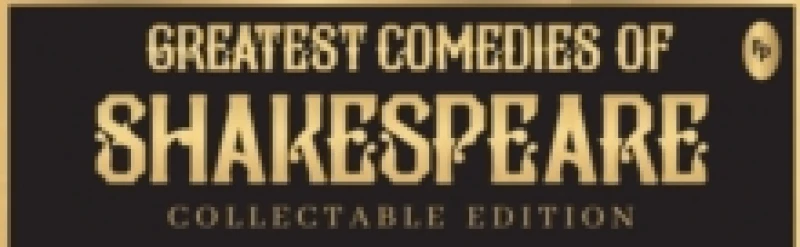Image of Greatest Comedies of Shakespeare : Deluxe Hardbound Edition Hardback