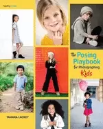 Image of posing playbook for photographing kids strategies and techniques for creati