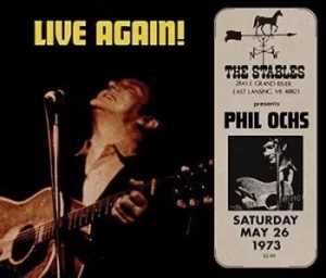 Image of Live Again The Stables May 26 1973 by Phil Ochs CD Album