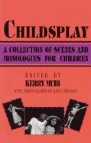 Image of childsplay a collection of scenes and monologues for children