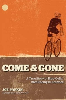 Image of Come and Gone by Joe Parkin Book
