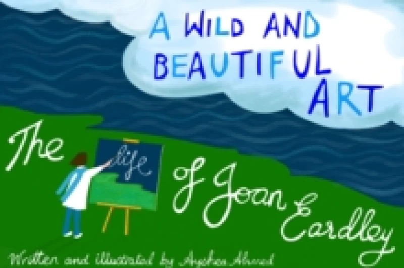 Image of A Wild and Beautiful Art : The Life of Joan Eardley Paperback / softback