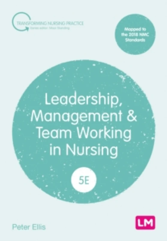 Image of Leadership, Management and Team Working in Nursing Paperback / softback