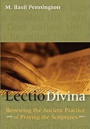 Image of lectio divina renewing the ancient practice of praying the scriptures