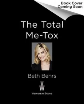 Image of The Total Me-Tox by Beth Behrs Hardback